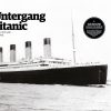 Der Untergang der Titanic – All About History Sonderheft Historische Momente 01/16
