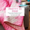 Nähanleitung - Pretty in Pink - Patchwork 04/2018
